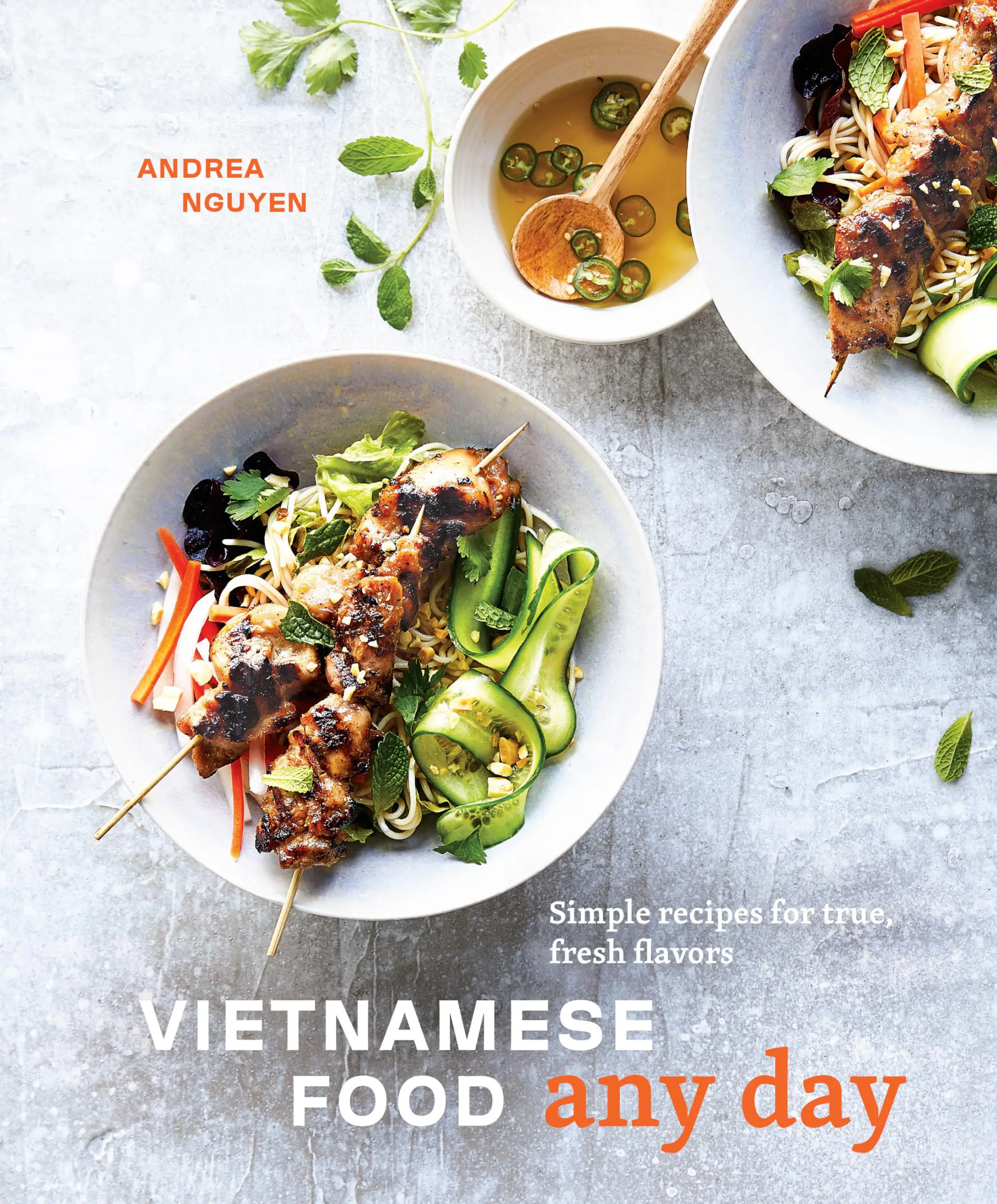 Vietnamese Food Any Day: Simple Recipes for True, Fresh Flavors cover
